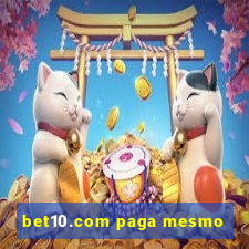 bet10.com paga mesmo